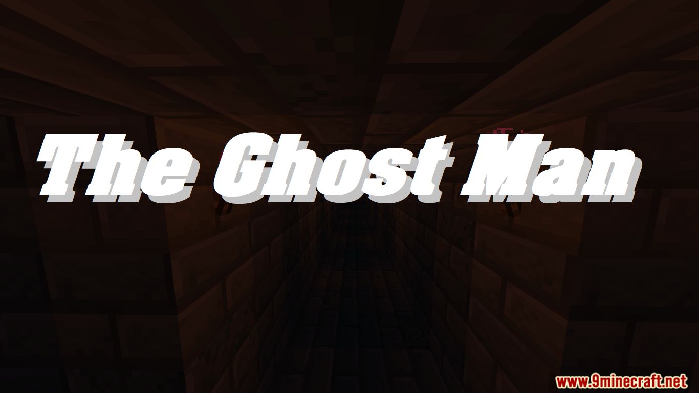 The Ghost Man Map |